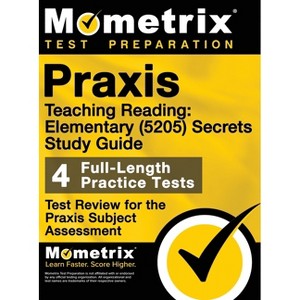 Praxis Teaching Reading - Elementary (5205) Secrets Study Guide - by  Matthew Bowling (Hardcover) - 1 of 1