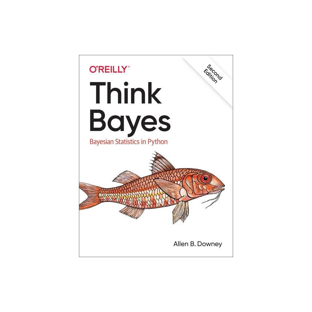 Isbn 9781492089469 think bayes bayesian statistics in python
