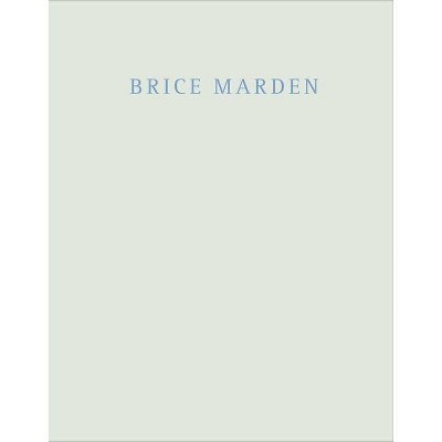 Brice Marden: Marbles and Drawings - (Hardcover)