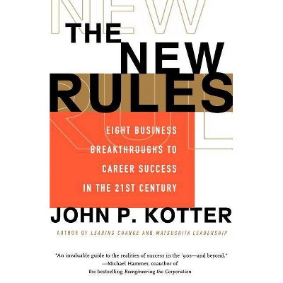 The New Rules - by  John P Kotter (Paperback)