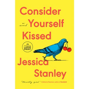 Consider Yourself Kissed - Large Print by  Jessica Stanley (Paperback) - 1 of 1