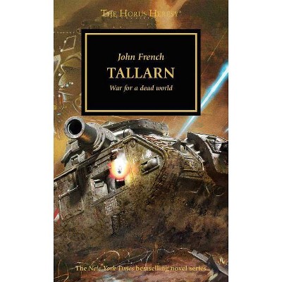 Tallarn - (Horus Heresy) by  John French (Paperback)