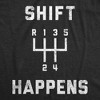 Mens Shift Happens T Shirt Funny Sarcastic Humor Car Guy Mechanic Graphic Tee for Dad - Crazy Dog Men's T Shirt - 2 of 4