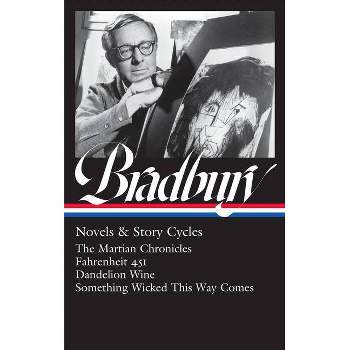 Ray Bradbury: Novels & Story Cycles (Loa #347) - (Hardcover)