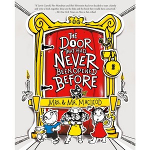 The Door That Had Never Been Opened Before - by  Mrs & Mr MacLeod (Hardcover) - 1 of 1