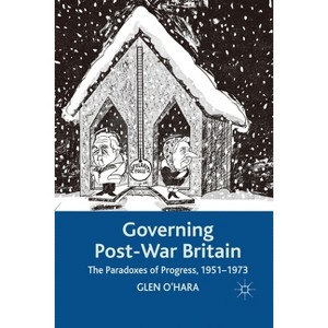 Governing Post-War Britain - by  Glen O'Hara (Paperback) - 1 of 1