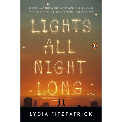 Lights All Night Long - by Lydia Fitzpatrick (Paperback)