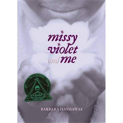 Missy Violet and Me - by  Barbara Hathaway (Paperback)