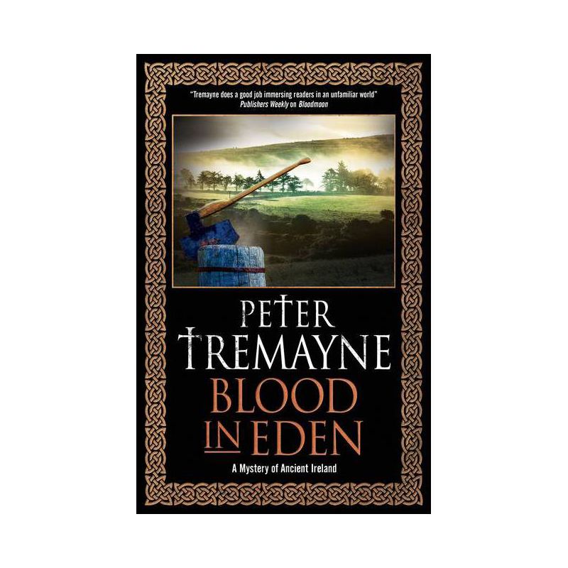 Blood in Eden - (Sister Fidelma Mystery) by  Peter Tremayne (Paperback), 1 of 2