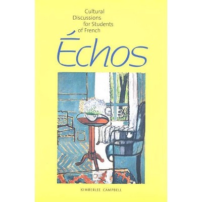 Echos - (Yale Language) by  Kimberlee Anne Campbell (Paperback)