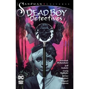 The Sandman Universe: Dead Boy Detectives - by  Pornsak Pichetshote (Paperback) - 1 of 1