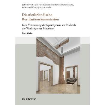 Die Niederländische Restitutionskommission - (Schriftenreihe Der Forschungsstelle Provenienzforschung, Kunst- Und Kulturgutschutzrecht) (Paperback)