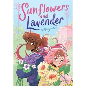 Sunflowers and Lavender: A Graphic Novel - by  Maisy Valais (Hardcover) - 1 of 1