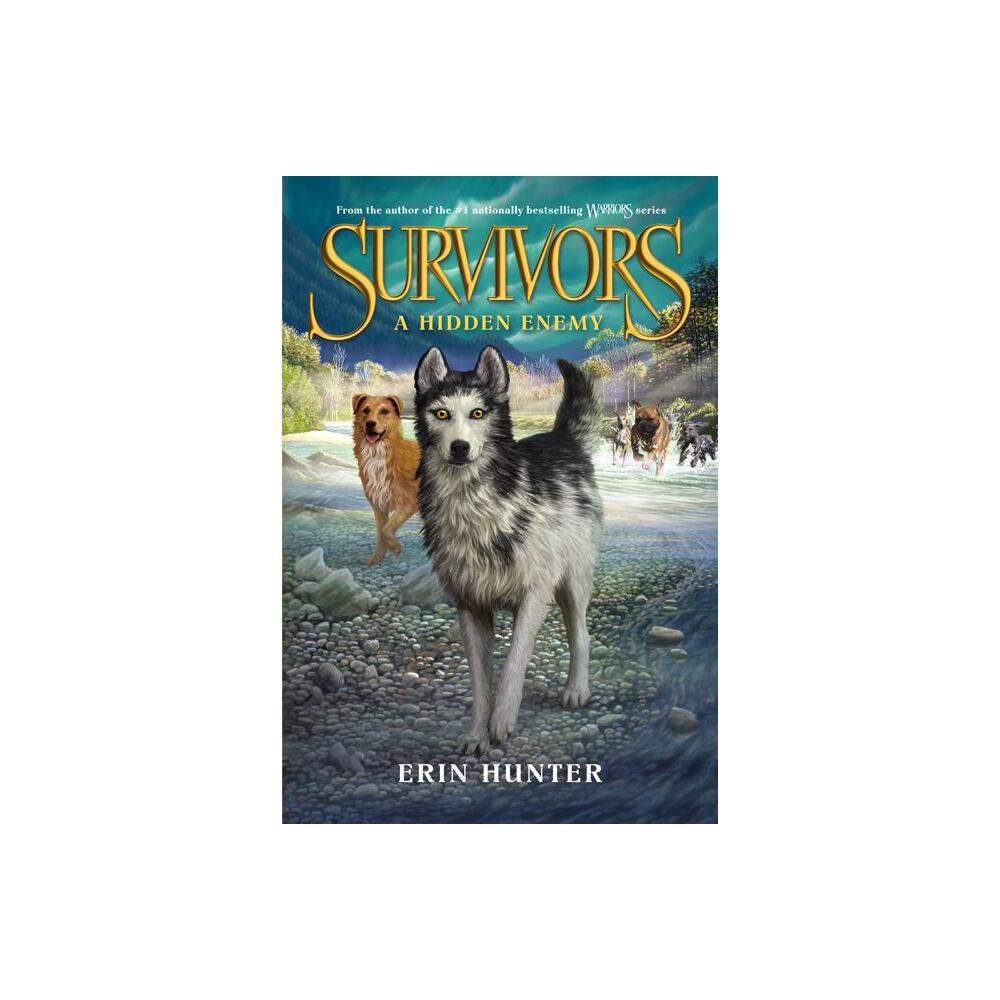 A Hidden Enemy - (Survivors) by Erin Hunter (Paperback)