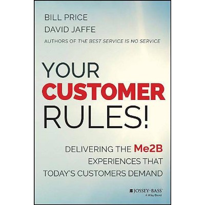 Your Customer Rules! - by  Price (Hardcover)