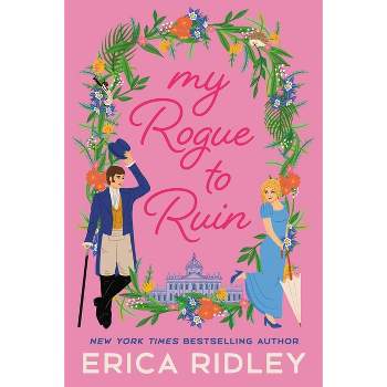 My Rogue to Ruin - (The Wild Wynchesters) by  Erica Ridley (Paperback)
