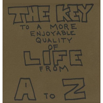 The Key To A More Enjoyable Quality Of Life From A-Z - by  Joe Roseberry (Hardcover)