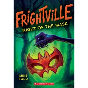 Night of the Mask (Frightville #4) - by  Mike Ford (Paperback) - 1 of 1