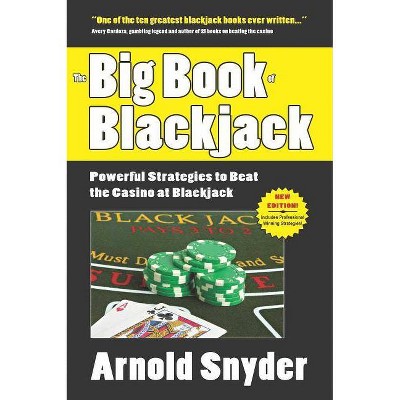 Big Book of Blackjack - by  Arnold Snyder (Paperback)