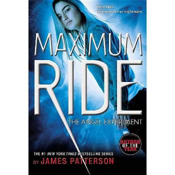 The Angel Experiment ( Maximum Ride) (Paperback) by James Patterson