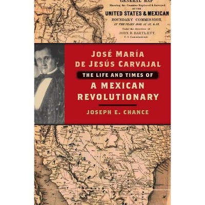 José María de Jesús Carvajal - by  Joseph E Chance (Paperback)