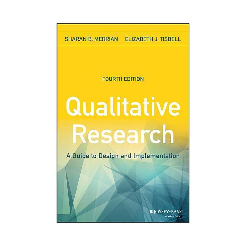 Qualitative Research - 4th Edition by  Sharan B Merriam & Elizabeth J Tisdell (Paperback), 1 of 2