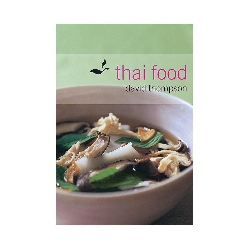 Thai Food - by  David Thompson (Hardcover), 1 of 2