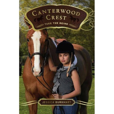 Take the Reins, 1 - (Canterwood Crest) by  Jessica Burkhart (Paperback)