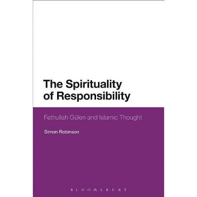 The Spirituality of Responsibility - by  Simon Robinson (Paperback)