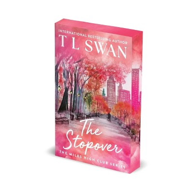 The Stopover - (The Miles High Club) by T L Swan (Paperback)