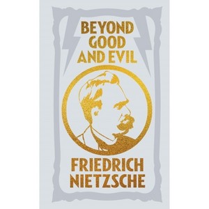 Beyond Good and Evil - (Arcturus Ornate Classics) by  Frederich Nietzsche (Hardcover) - 1 of 1
