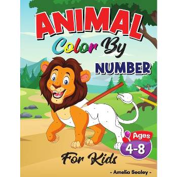 Animal Color by Number Activity Book for Kids - by  Amelia Sealey (Paperback)