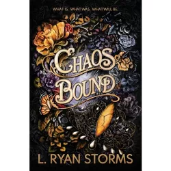 Chaos Bound - by  L Ryan Storms (Paperback)