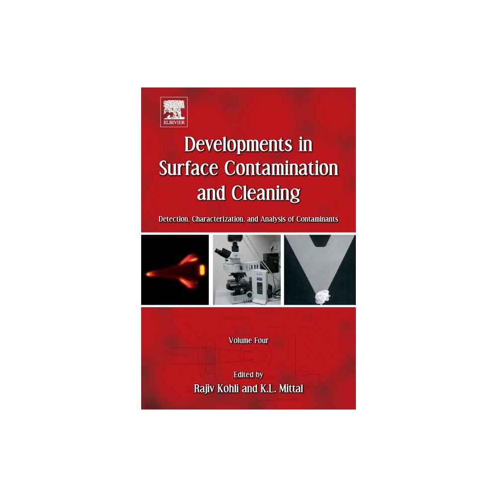 Developments in Surface Contamination and Cleaning, Volume 4 - by Rajiv Kohli & K L Mittal (Paperback)