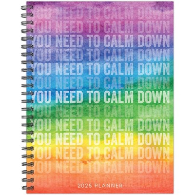 Willow Creek Press You Need to Calm Down 2025 6.5"x8.5" Softcvr Weekly Planner: Spiral Binding, Blue, All Ages, Paper
