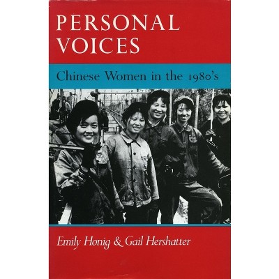 Personal Voices - by  Emily Honig & Gail Hershatter (Hardcover)