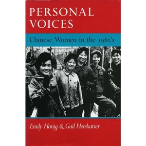 Personal Voices - by  Emily Honig & Gail Hershatter (Hardcover) - 1 of 1