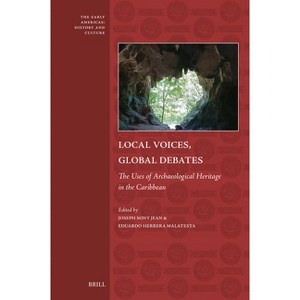 Local Voices, Global Debates - (Early Americas: History and Culture) (Hardcover) - 1 of 1