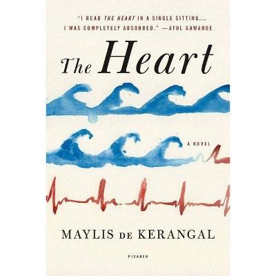 The Heart - by  Maylis De Kerangal (Paperback)