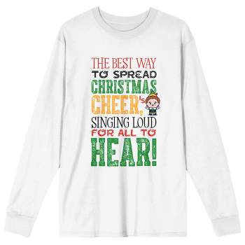 Elf Movie Quote "The Best Way to Spread Christmas Cheer is Singing Loud for All to Hear" Women's White Long Sleeve Crew Neck Tee