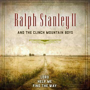  Stanley, Ralph II - Lord Help Me Find The Way (CD) 