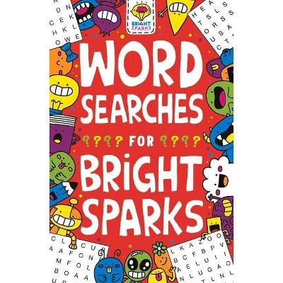 Wordsearches for Bright Sparks, 4 - (Buster Bright Sparks) by  Gareth Moore & Jess Bradley (Paperback)