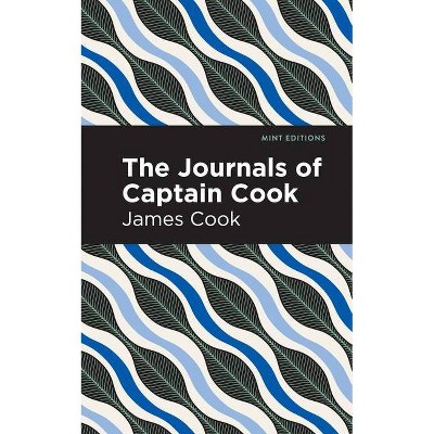 The Journals of Captain Cook - (Mint Editions) (Hardcover)