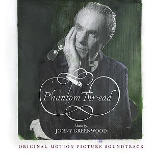 Jonny Greenwood - Phantom Thread (Original Motion Picture Soundtrack) (CD) - 1 of 1
