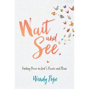 Wait and See - by  Wendy Pope (Paperback) - 1 of 1