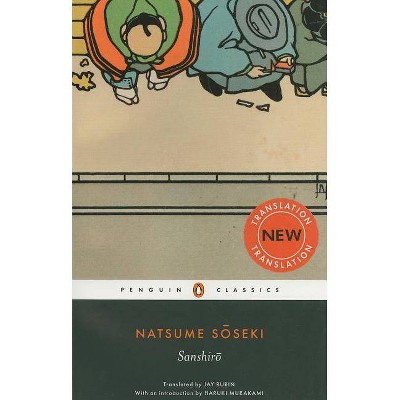 Sanshiro - (Penguin Classics) by  Natsume Soseki (Paperback)