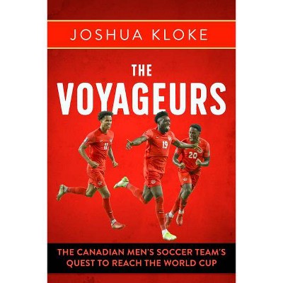 The Voyageurs - By Joshua Kloke (paperback) : Target