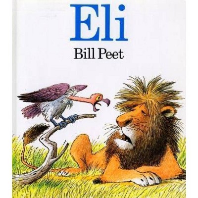 Eli - by  Bill Peet (Paperback)