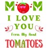 Junior's Design By Humans Mom I Love You From My Head Tomatoes By Wortex T-Shirt - 2 of 2