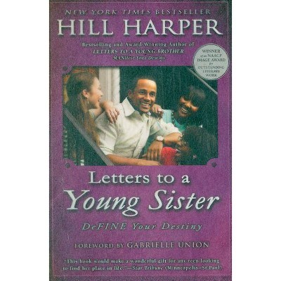 Letters to a Young Sister - by  Hill Harper (Paperback)